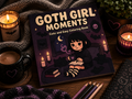 Goth Girl Moment